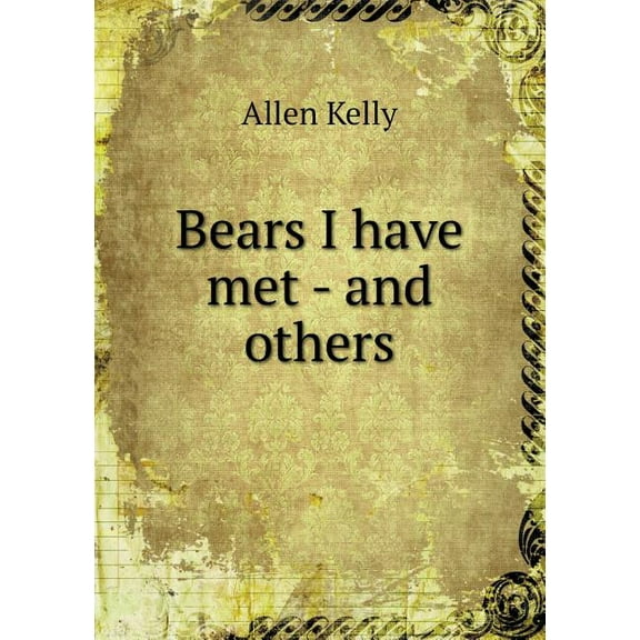 Bears I have met - and others (Paperback)