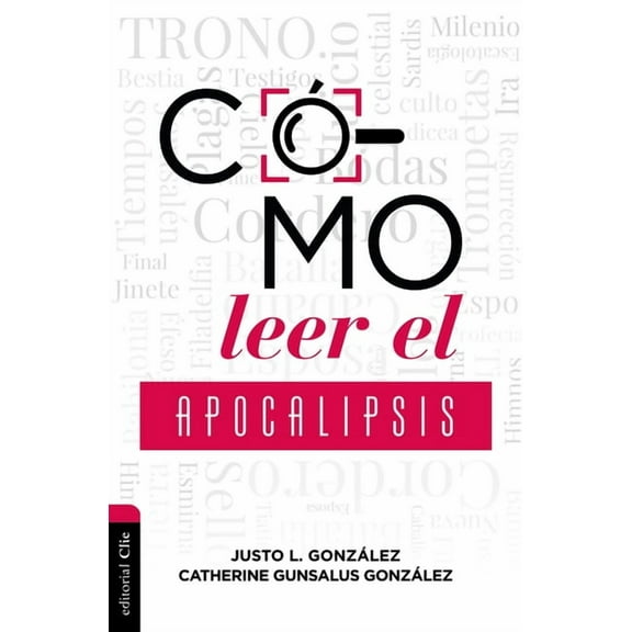 Cómo Leer El Apocalipsis, (Paperback)