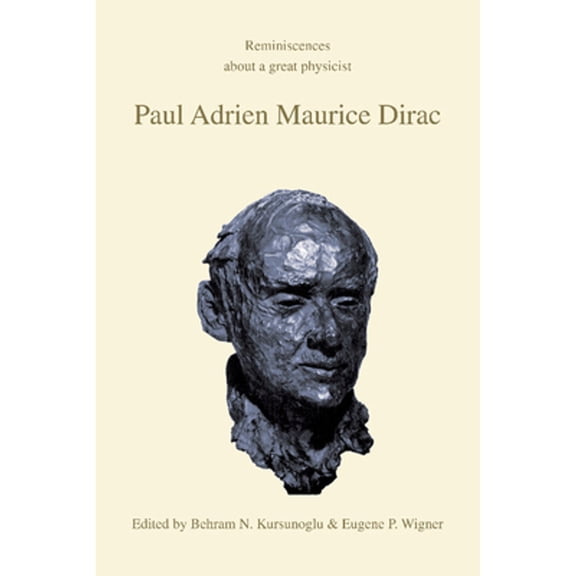 Pre-Owned Paul Adrien Maurice Dirac: Reminiscences about a Great Physicist (Paperback) 0521386888 9780521386883
