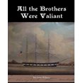 thumbnail image 3 of All the Brothers Were Valiant, 3 of 3