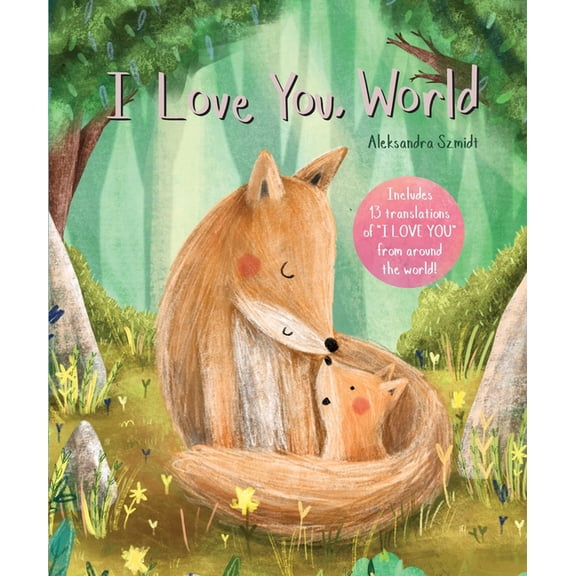 Global Greetings: I Love You, World (Board Book)