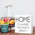 thumbnail image 5 of Zomyto 7"x7" Funny Bathroom Wood Sign Home is Where the Pants Aren't Wood Block Sign, 5 of 6
