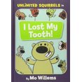 thumbnail image 2 of I Lost My Tooth! (an Unlimited Squirrels Book) (Unlimited Squirrels), 2 of 2
