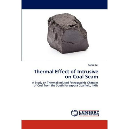 Thermo Effect - Thermal Effect of Intrusive on Coal Seam
