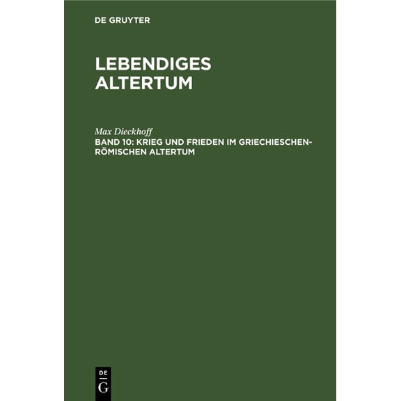 Krieg Und Frieden Im Griechieschen-Römischen Altertum, (Hardcover)
