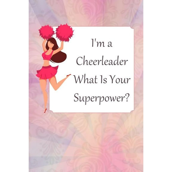 Gag Gifts: Thick Cheerleading Notebook (120 Pages) - Cheerleading gifts for girls, cheer stuff for girls, cheerleading accessories (Series #232) (Paperback)