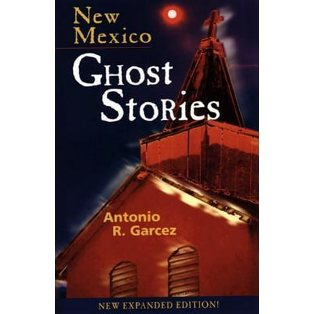 New Mexico Ghost Stories Vol. I - eBook