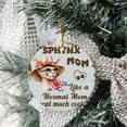 thumbnail image 3 of Sphynx Mom Like a Normal Mom Except Much Cooler Happy Mother's Day Ceramic Round Ornament Cat Lover Kitten Owner Gifts Idea Home Tree Decor - 02004, 3 of 5