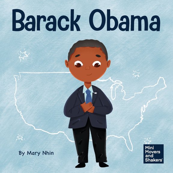 Pre-Owned Barack Obama: A Kid's Book About Becoming the First Black President of the United States (Paperback) 1637313535 9781637313534