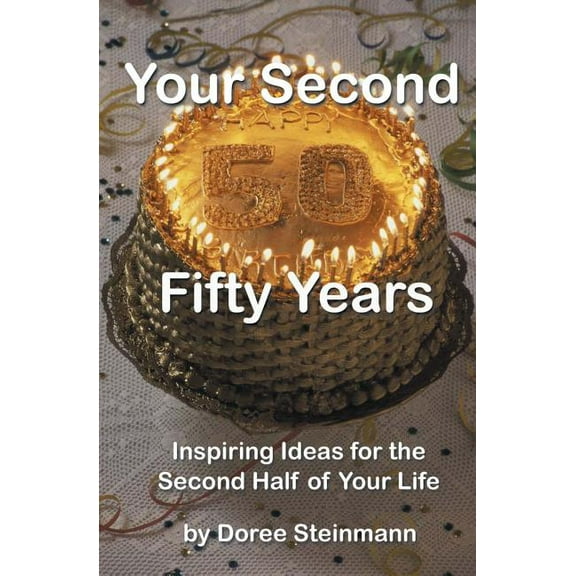 Your Second Fifty Years