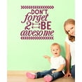 thumbnail image 5 of Don't Forget to Be Awesome Decor Vinyl Inspirational Room Art Wall Stickers, 23x23-Inch, Berry, 5 of 5