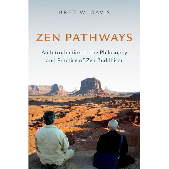 Zen Pathways: An Introduction to the Philosophy and Practice of Zen Buddhism, (Paperback)