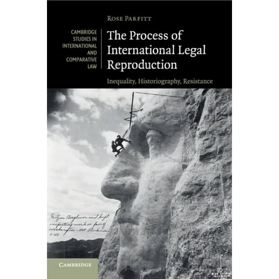 Cambridge Studies in International and C The Process of International Legal Reproduction, Book 137, (Paperback)