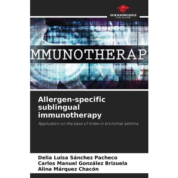 Allergen-specific sublingual immunotherapy, (Paperback)