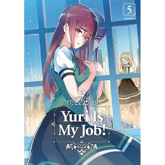 Yuri Is My Job!: Yuri Is My Job! 5 (Series #5) (Paperback)