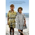 thumbnail image 1 of Pre-Owned Shores Beyond Shores : From Holocaust to Hope: My True Story (Paperback) 9781935052708, 1 of 1