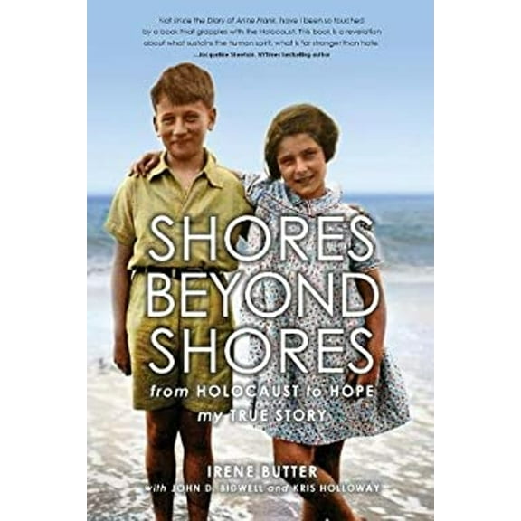 Pre-Owned Shores Beyond Shores : From Holocaust to Hope: My True Story (Paperback) 9781935052708