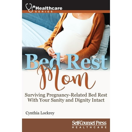 ISBN 9781770403017 product image for The Healthcare Series: Bed Rest Mom : Surviving Pregnancy-Related Bed Rest With  | upcitemdb.com