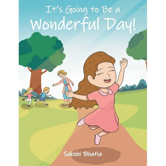 It's Going To Be a Wonderful Day!, (Paperback)