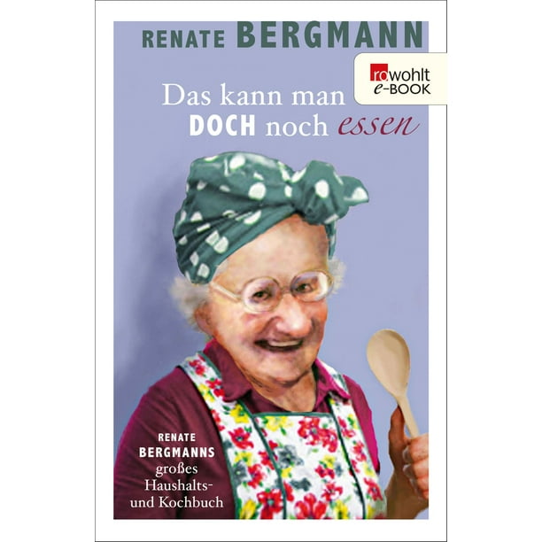 Das Kann Man Doch Noch Essen Ebook Walmart Com Walmart Com