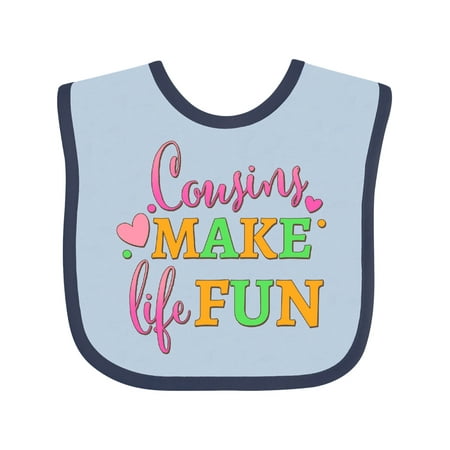 

Inktastic Cousins Make Life Fun- Cursive Gift Baby Boy or Baby Girl Bib