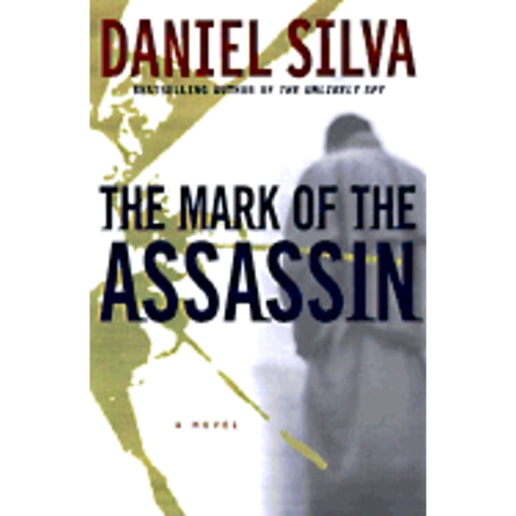 Gabriel Allon Novels: The Mark of the Assassin (Hardcover)