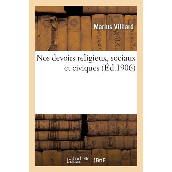 Religion: Nos Devoirs Religieux, Sociaux Et Civiques (Paperback)