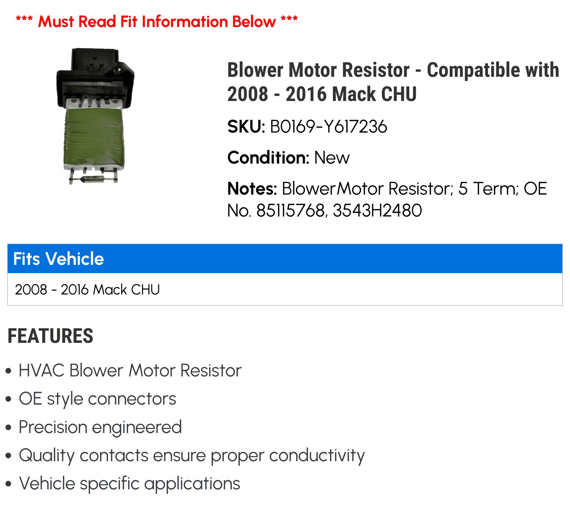 Blower Motor Resistor - Compatible with 2008 - 2016 Mack CHU 2009 2010 2011 2012 2013 2014 2015