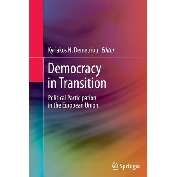 Democracy in Transition: Political Participation in the European Union, (Paperback)