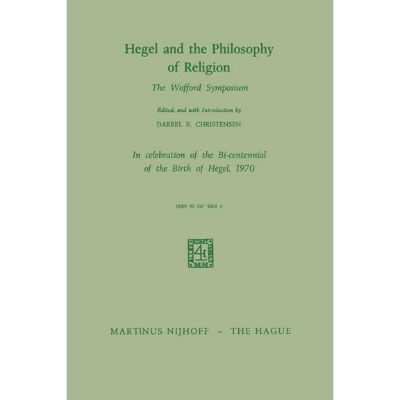 Hegel and the Philosophy of Religion: The Wofford Symposium, (Paperback)