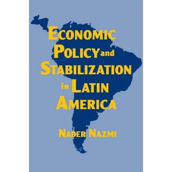 Economic Policy and Stabilization in Latin America, (Paperback)