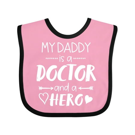 

Inktastic My Daddy is a Doctor and a Hero Boys or Girls Baby Bib