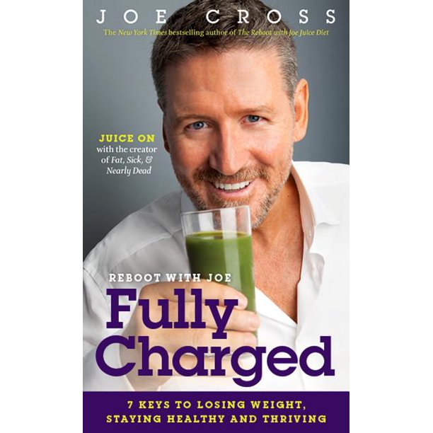 Reboot with Joe Fully Charged 7 Keys to Losing Weight, Staying