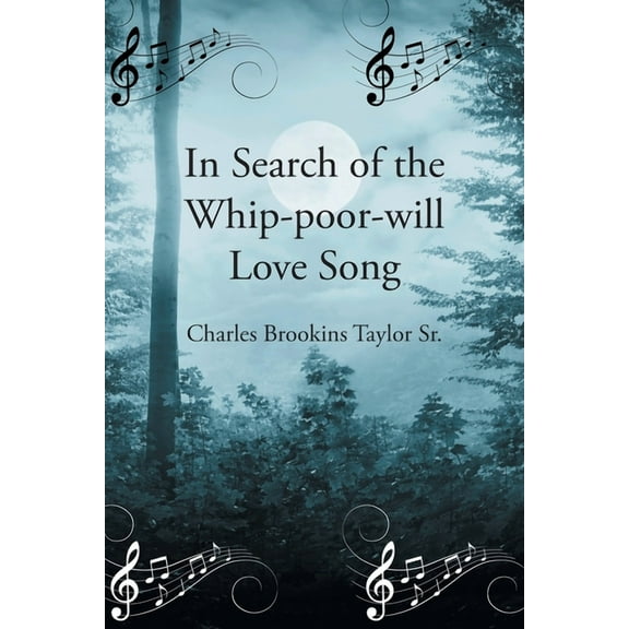 In Search of the Whip-poor-will Love Song, (Paperback)