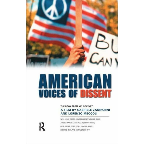 American Voices of Dissent: The Book from XXI Century, a Film by Gabrielle Zamparini and Lorenzo Meccoli, (Hardcover)