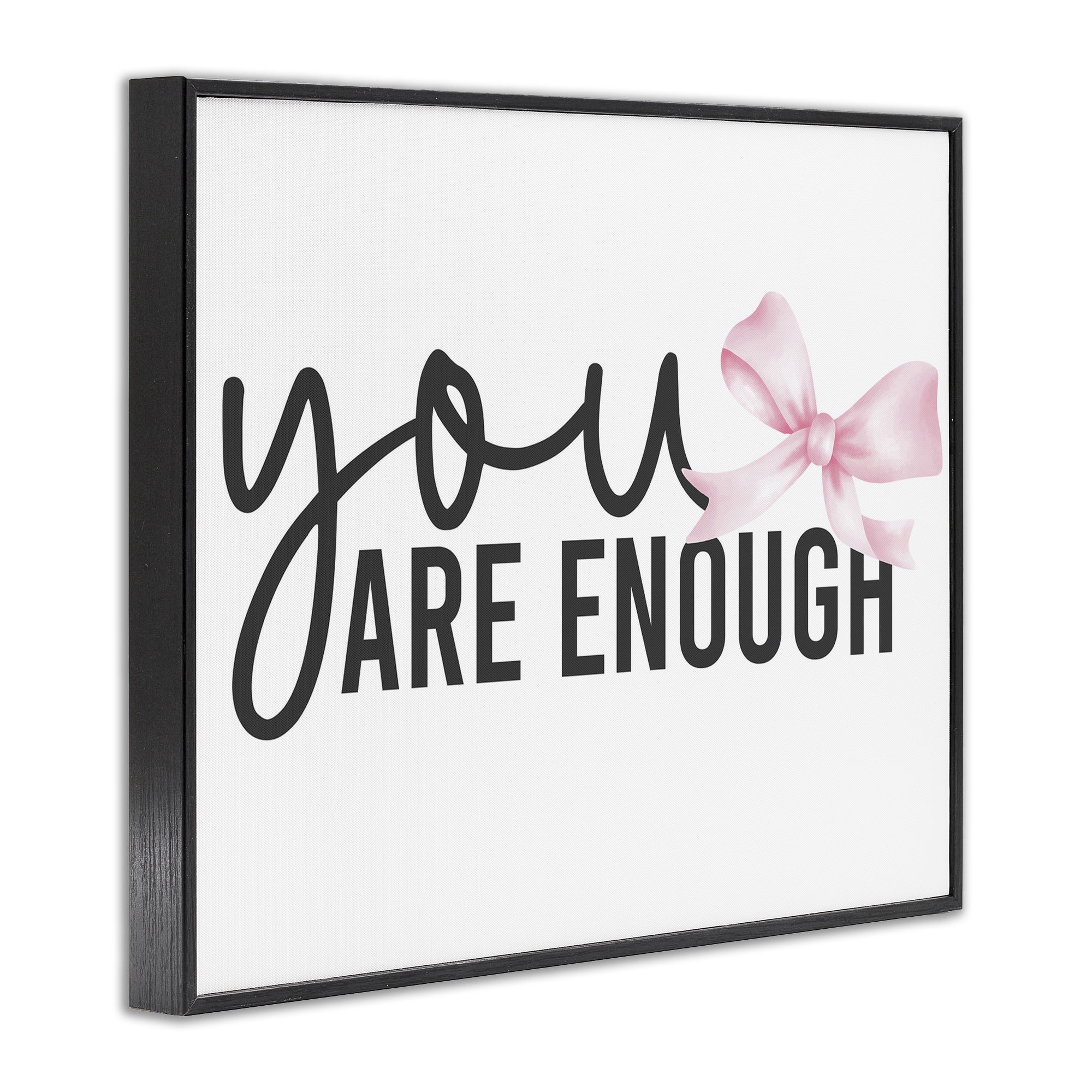 Stupell Industries You Are Enough with Ribbon Black Framed Giclee Art, design by Kim Allen