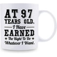 thumbnail image 2 of 97th Birthday Gifts for Men Women - AT 97 Years Old I Have Earned The Right To Do Whatever I Want Mug - 97 Birthday Gift for Dad Mom Husband Wife Brother Sister Uncle Grandpa Friend - 11 oz Coffee Mug, 2 of 7