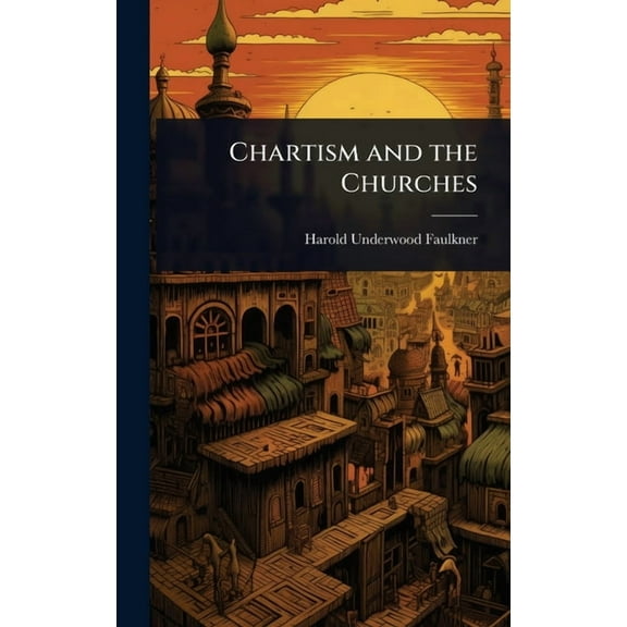 Chartism and the Churches, (Hardcover)