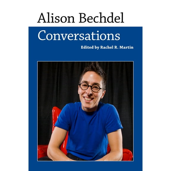 Conversations with Comic Artists Alison Bechdel: Conversations, (Hardcover)