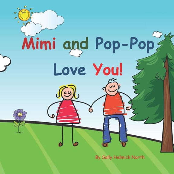 Mimi and Pop-Pop Love You!: Young couple, (Paperback)