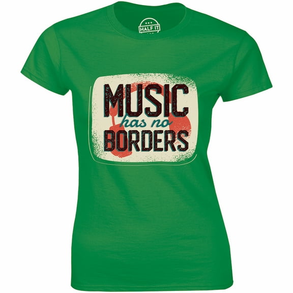 Music Has No Borders For Music Lover Women's Musician Gift T-Shirt