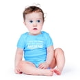 thumbnail image 2 of I Just Got Here And I'm Already Awesome - Funny And Sassy - Cute One-Piece Infant Baby Bodysuit, 2 of 4
