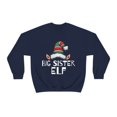 thumbnail image 2 of Big Sister Elf Unisex Sweatshirt, S-2XL Christmas Holidays Xmas Elves, 2 of 7