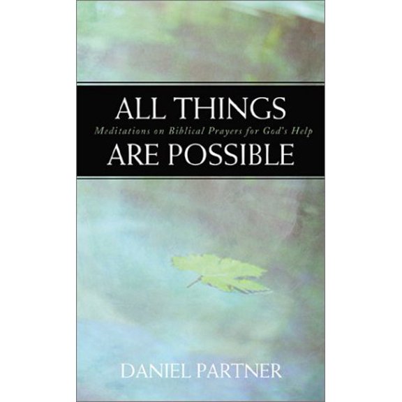 Pre-Owned All Things Are Possible: Meditations on Biblical Prayers for God's Help, 9781586605681, 1586605682, Paperback,