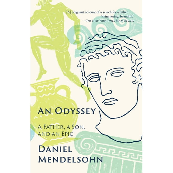 AN ODYSSEY: A FATHER, A S ON, AND AN EPIC