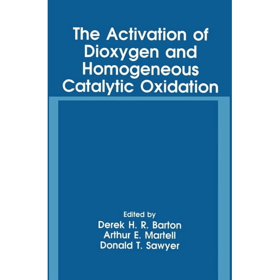 Language of Science The Activation of Dioxygen and Homogeneous Catalytic Oxidation, (Hardcover)