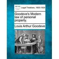 Goodeve's Modern law of personal property. (Paperback)