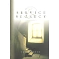 thumbnail image 1 of Pre-Owned Service and Secrecy (Paperback) 0830820965 9780830820962, 1 of 1
