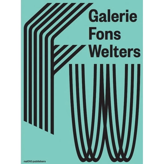 Galerie Fons Welters, (Paperback)