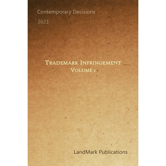 Trademark Infringement: Volume 1, (Paperback)